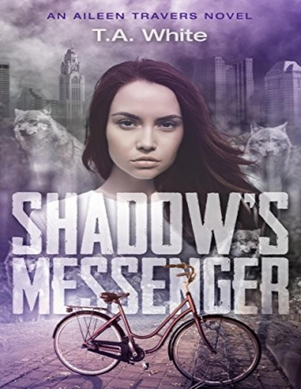 Aileen Travers 1 Shadows Messenger T A White