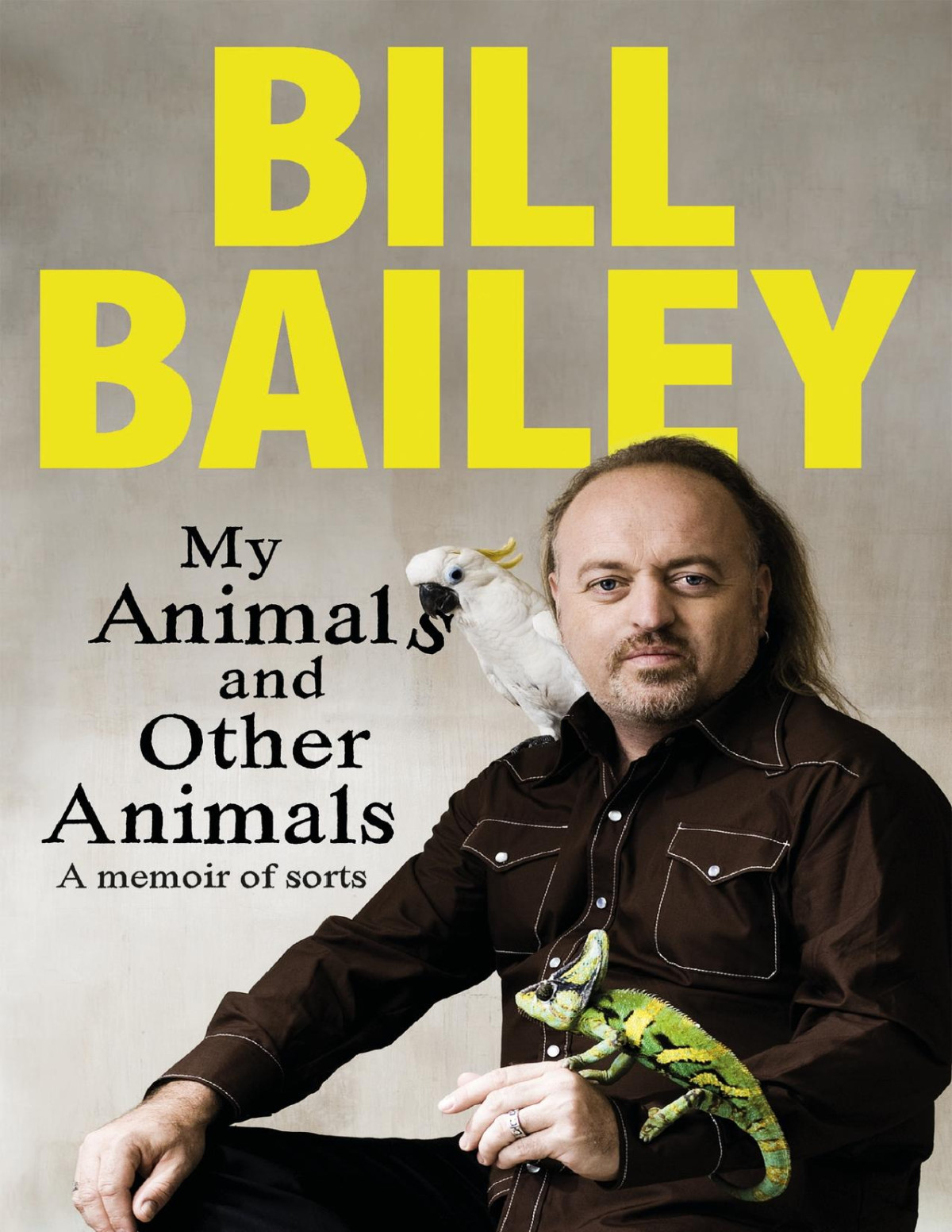 My Animals And Other Animals 1st Edition Bill Bailey