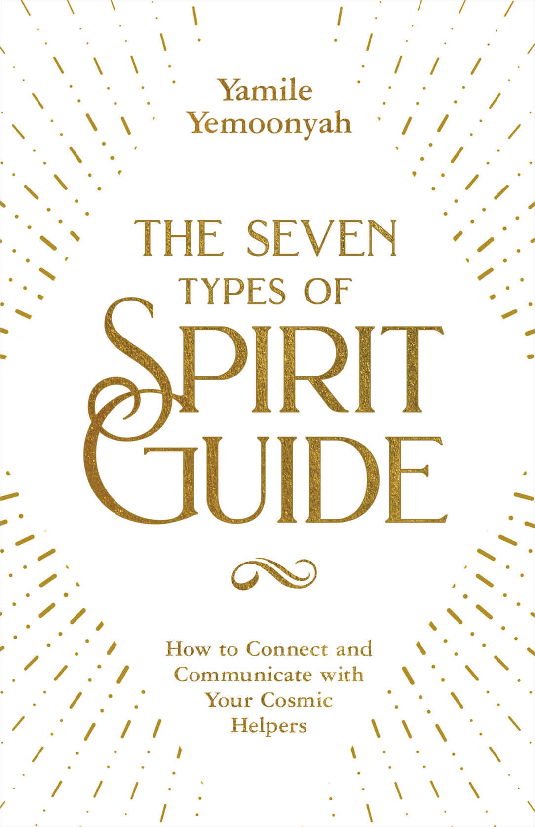 The Seven Types Of Spirit Guide Yamile Yemoonyah