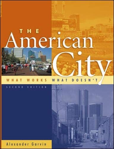 The American City What Works What Doesnt 2nd Edition Alexander Garvin