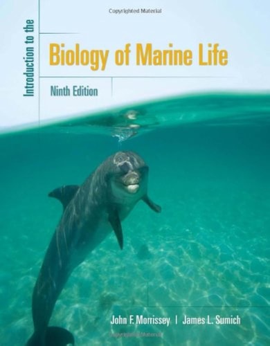 Introduction To The Biology Of Marine Life 9th Edition John F Morrissey