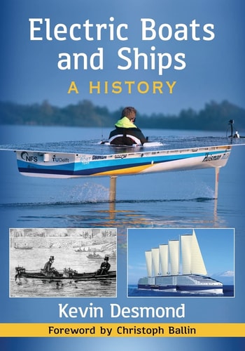 Electric Boats And Ships A History Illustrated Kevin Desmond
