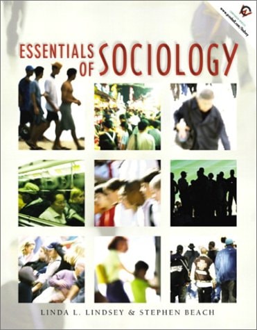 Essentials Of Sociology Edition Unstated Linda L Lindsey Stephen Beach