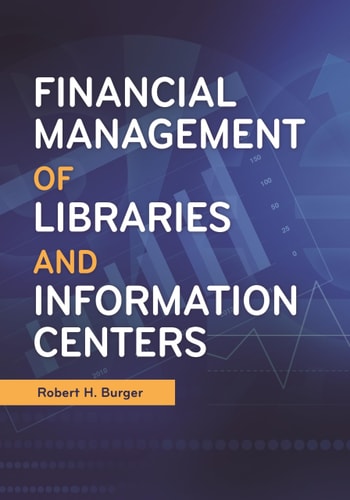 Financial Management Of Libraries And Information Centers 1 Robert Hburger