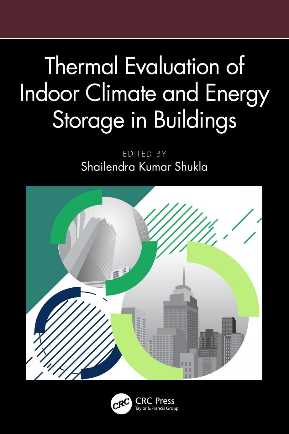 Thermal Evaluation Of Indoor Climate And Energy Storage In Buildings Shailendra Kumar Shukla