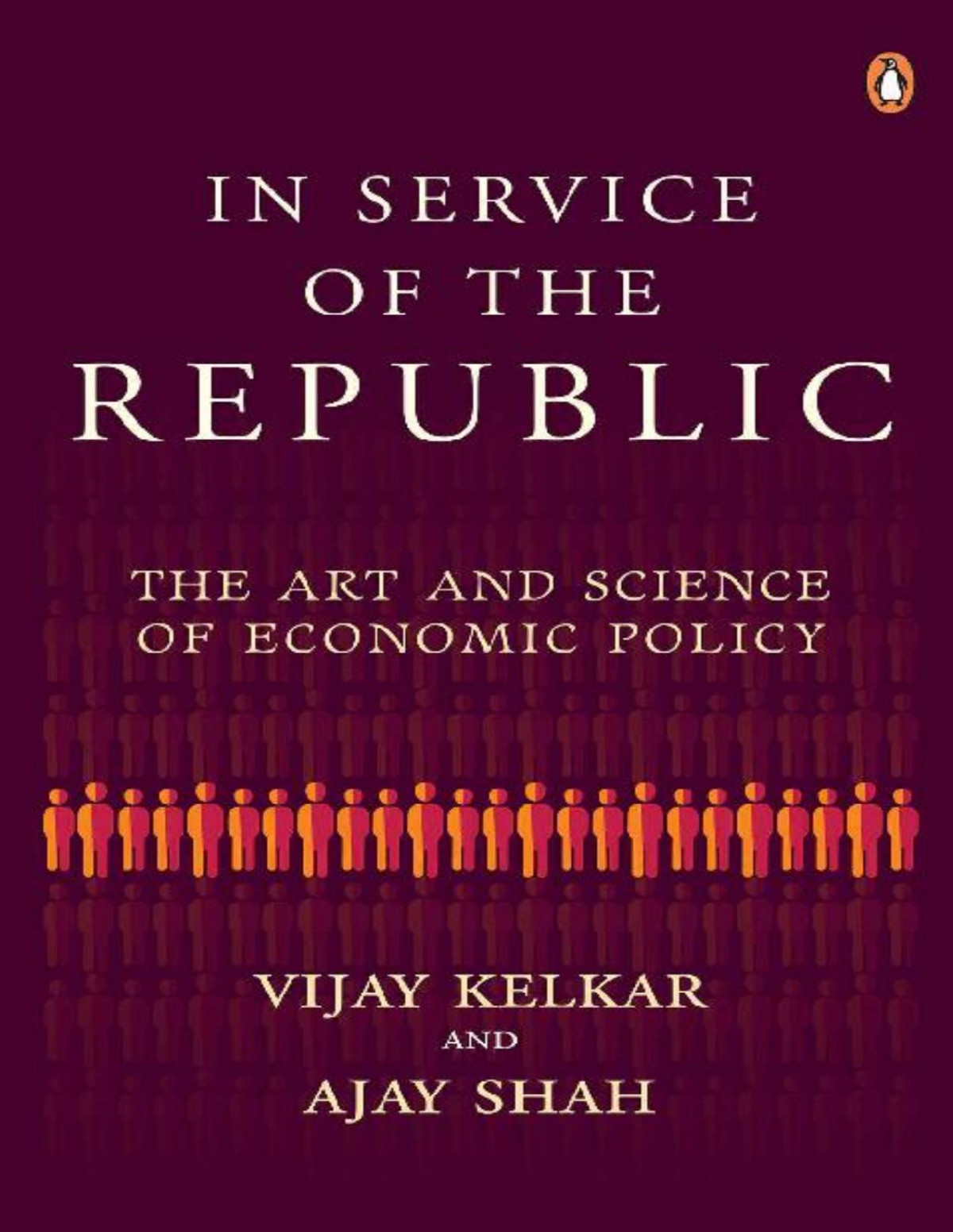 In Service Of The Republic The Art And Science Of Economic Policy Vijay Kelkar