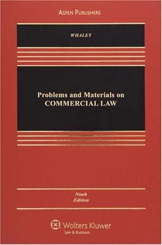 Problems And Materials On Commercial Law Ninth Douglas J Whaley