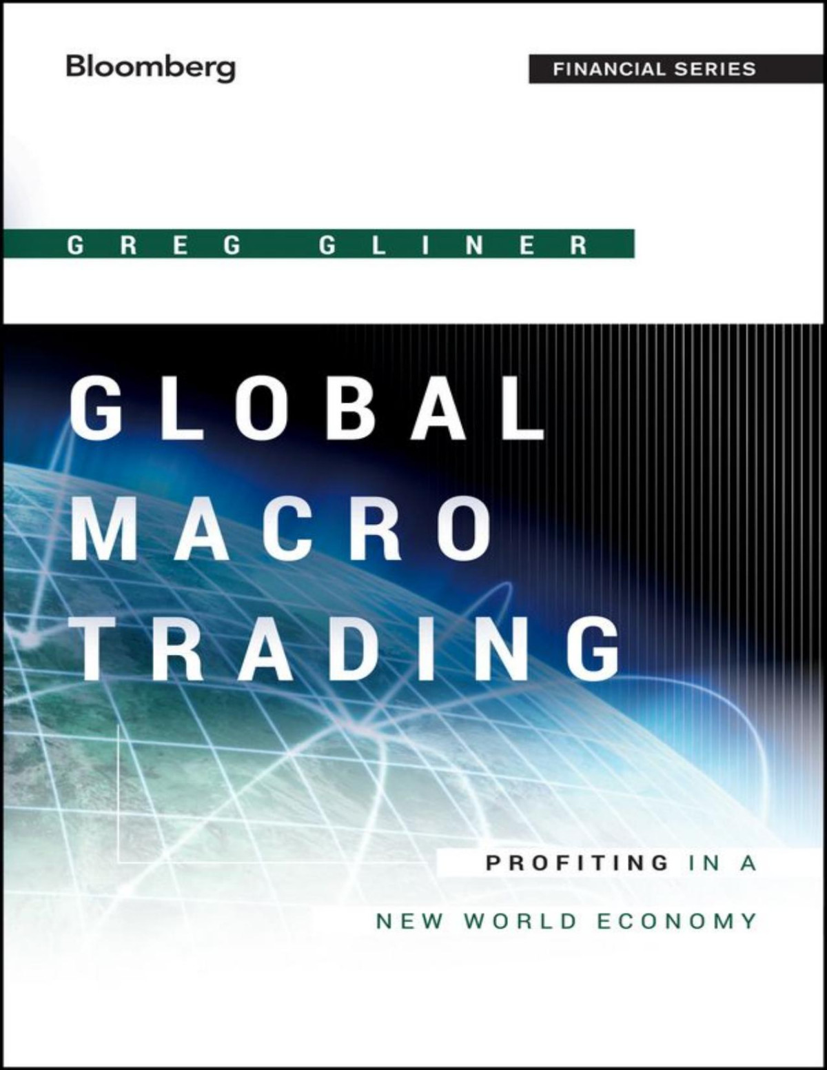 Global Macro Trading 1st Edition Greg Gliner