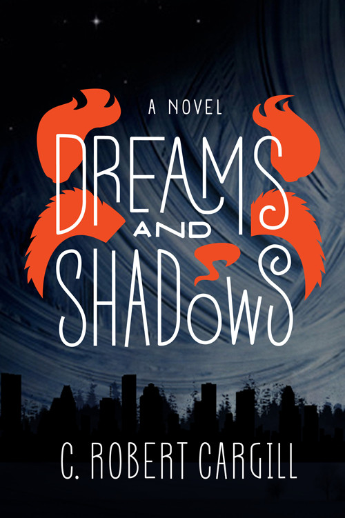 Dreams And Shadows C Robert Cargill