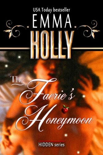 The Faeries Honeymoon Emma Holly