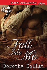 Fall Into Me Dorothy Kollat