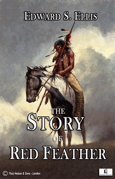 The Story Of Red Feather Edward Sylvester Ellis