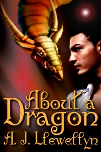 About A Dragon A J Llewellyn