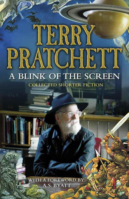 A Blink Of The Screen Collected Short Fiction Terry Pratchett