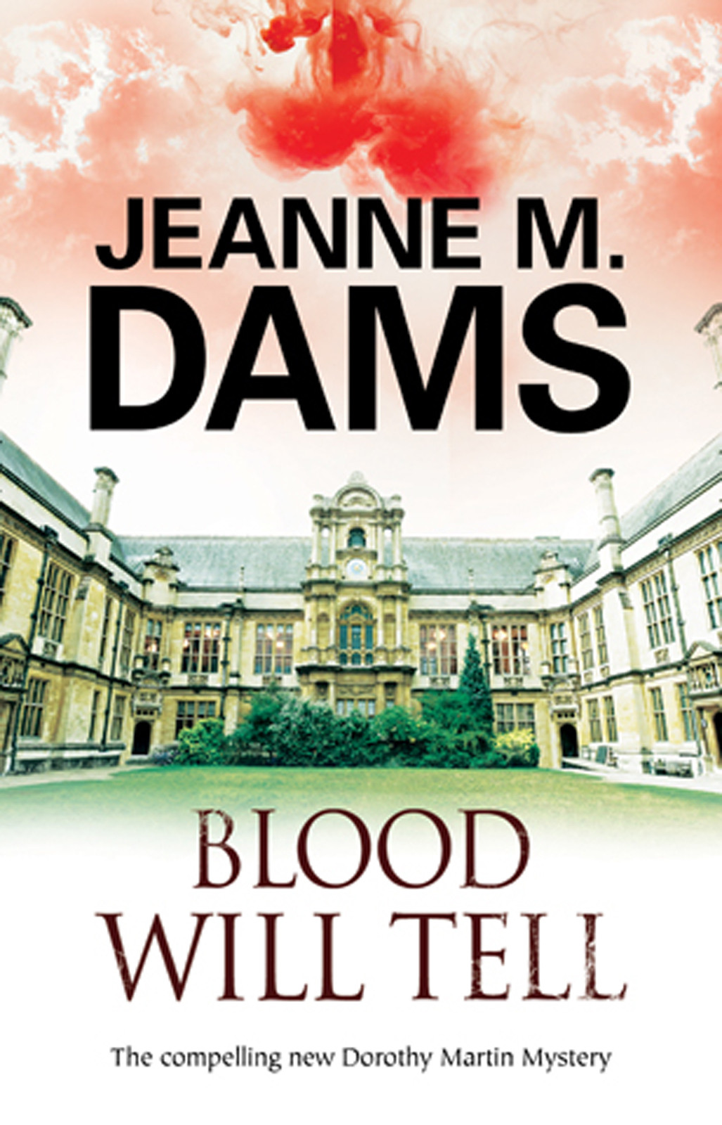Blood Will Tell Jeanne M Dams