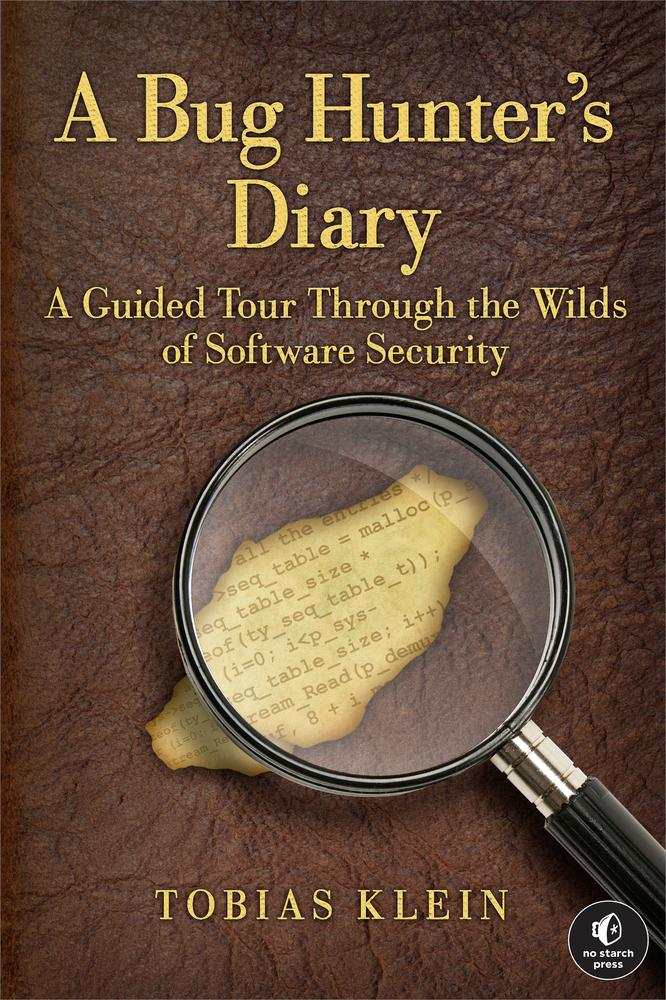 A Bug Hunters Diary Tobias Klein