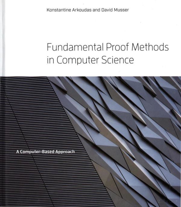 Fundamental Proof Methods In Computer Science 2017th Edition Konstantine Arkoudas