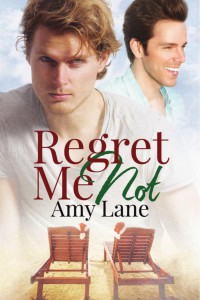 Regret Me Not Amy Lane