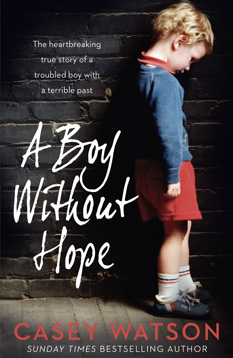Watson C 2018 A Boy Without Hope Casey Watson