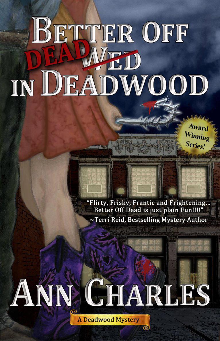 Better Off Dead In Deadwood Ann Charles