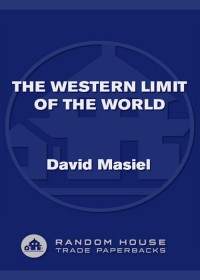 The Western Limit Of The World David Masiel