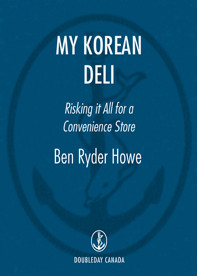 My Korean Deli Ben Ryder Howe