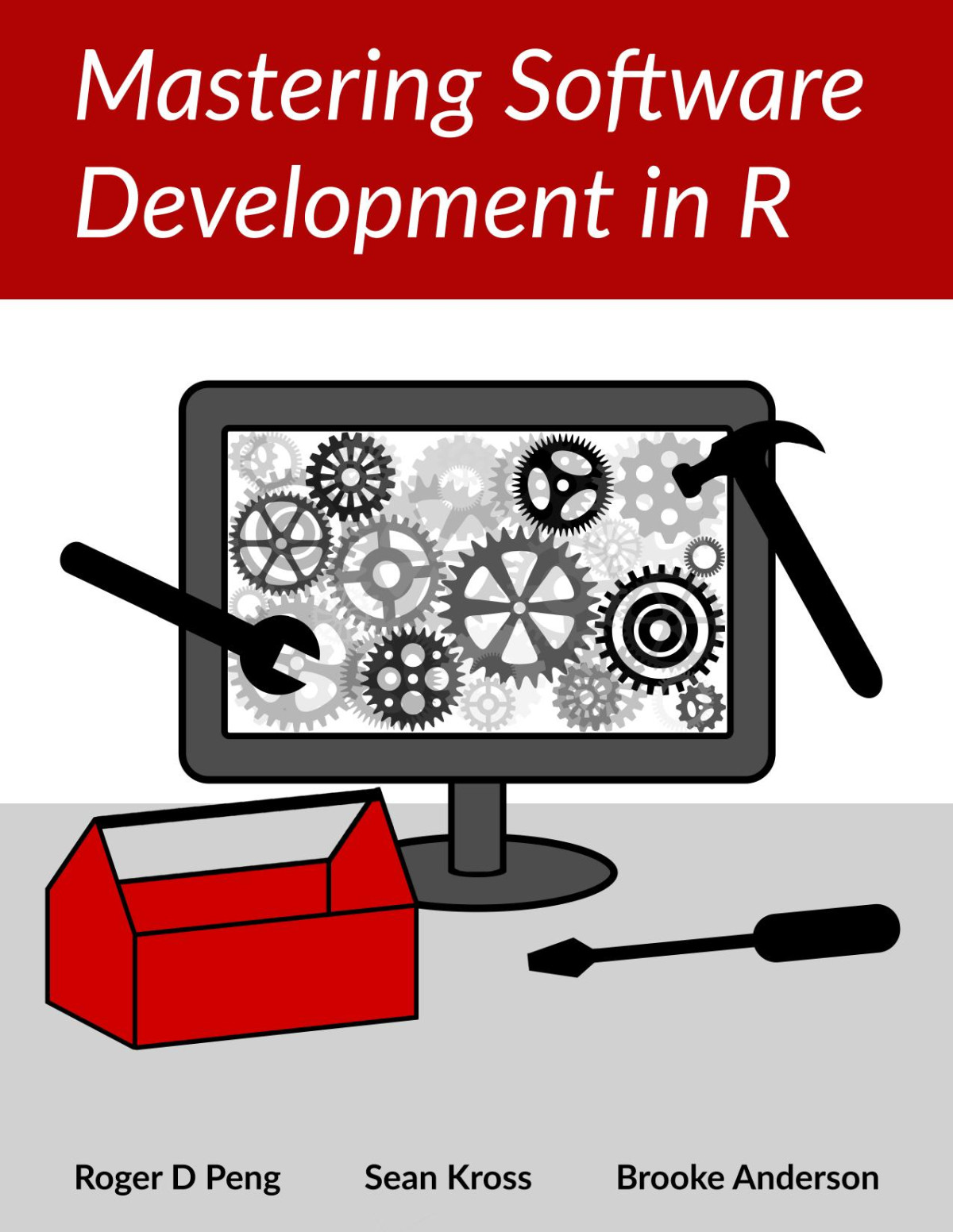 Mastering Software Development In R Roger D Peng Sean Kross Brooke Anderson
