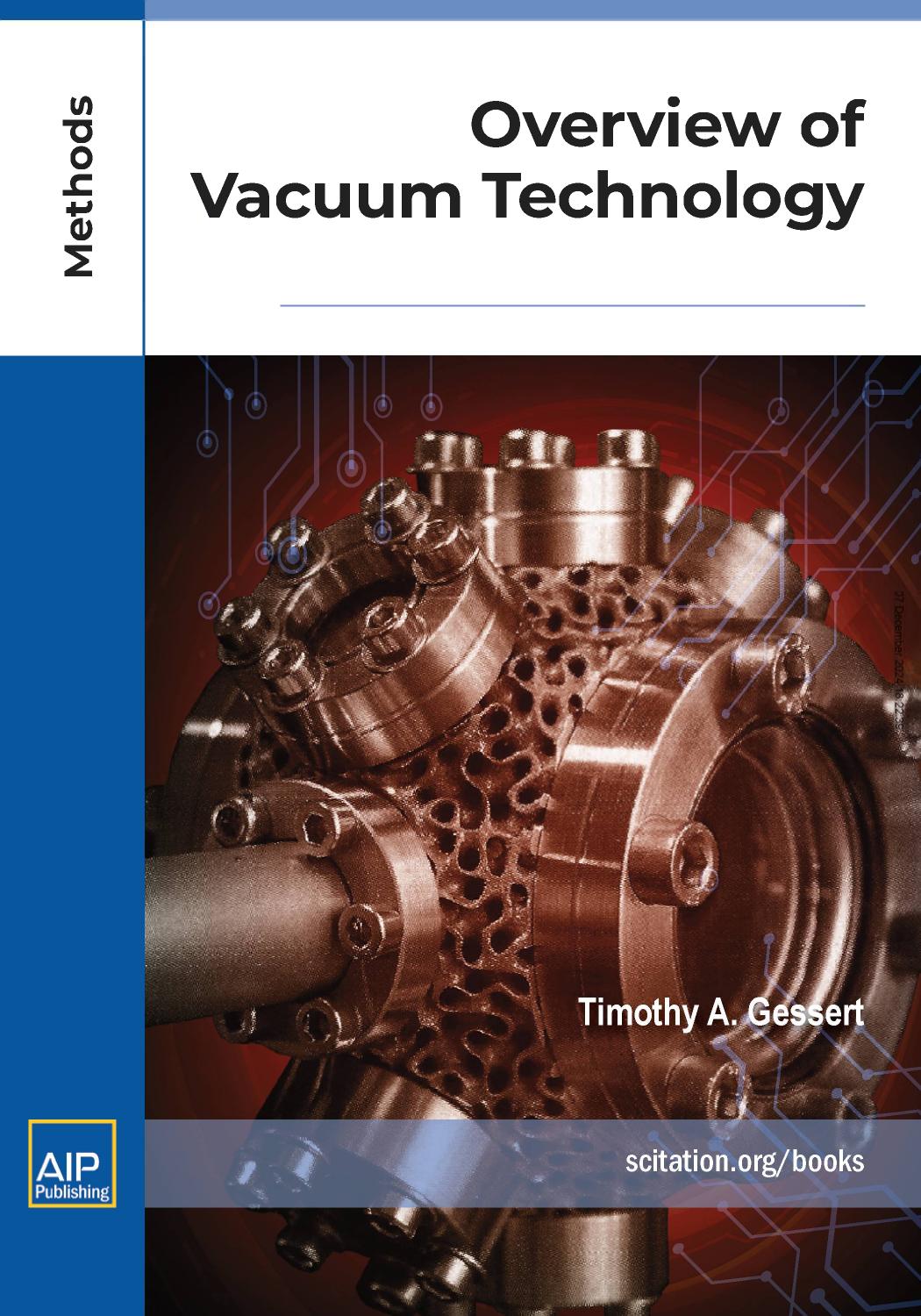 Overview Of Vacuum Technology Timothy A Gessert