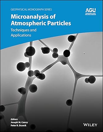 Microanalysis Of Atmospheric Particles 1st Edition Joseph M Conny