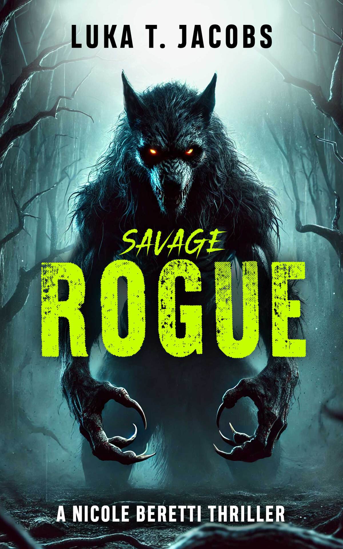 Savage Rogue A Nicole Beretti Thriller Luka T Jacobs