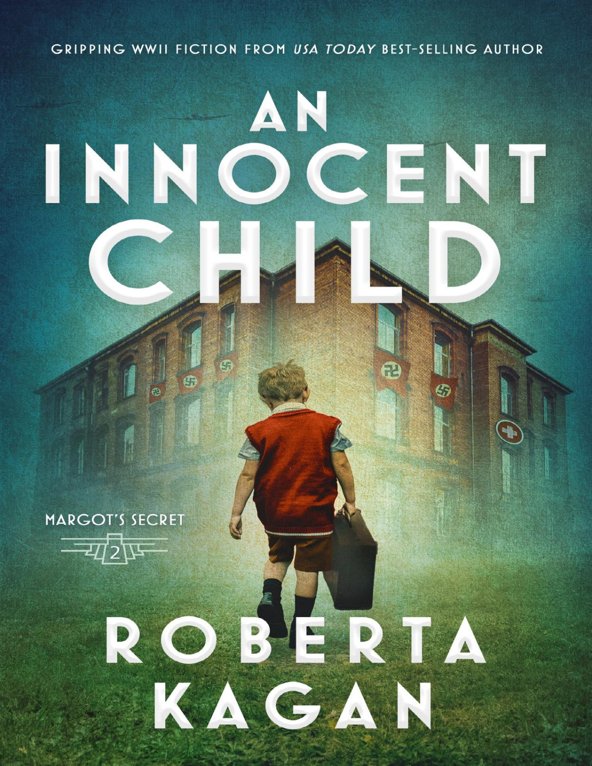 An Innocent Child Margots Secret Book 2 Kagan Roberta
