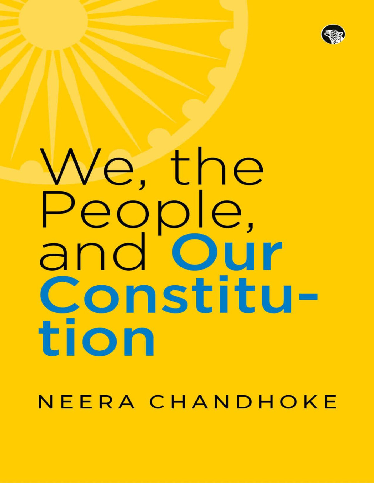 We The People And Our Constitution Neera Chandhoke