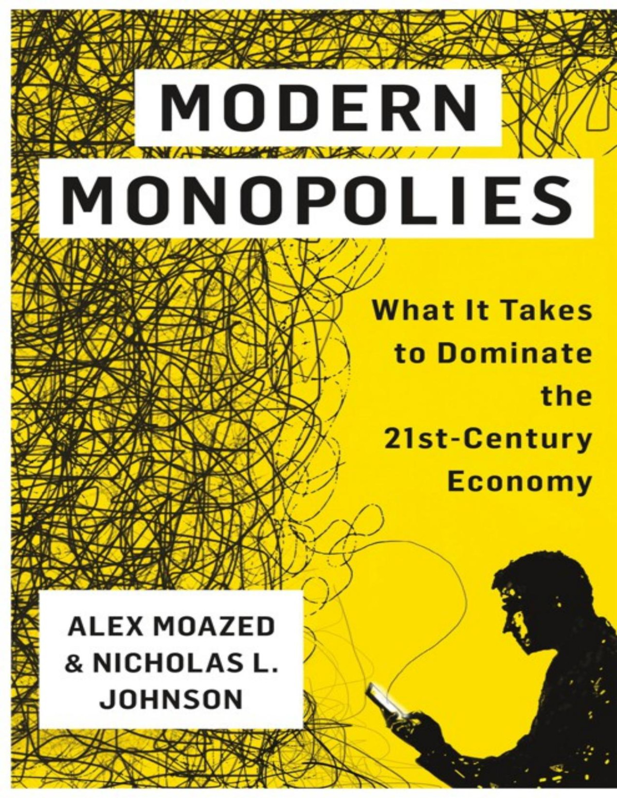 Modern Monopolies Alex Moazed