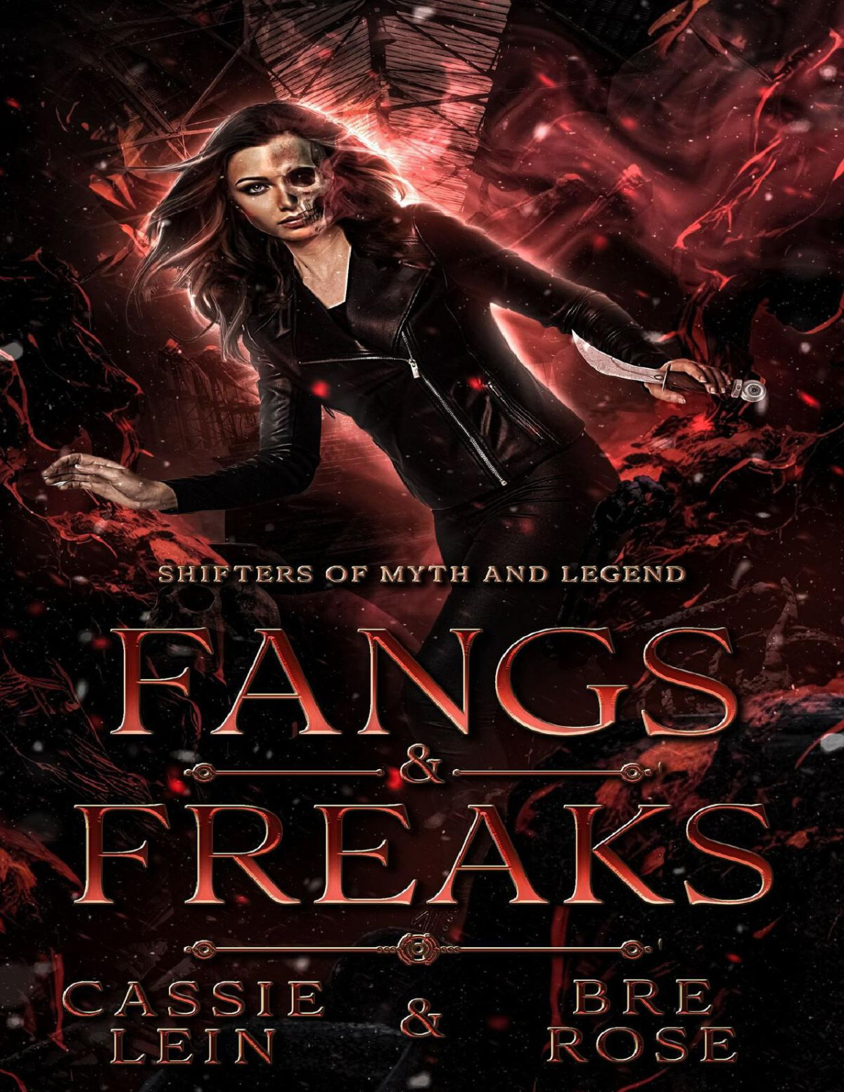 Fangs Freaks Shifters Of Myths And Legends Series Bre Rose Cassie Lein