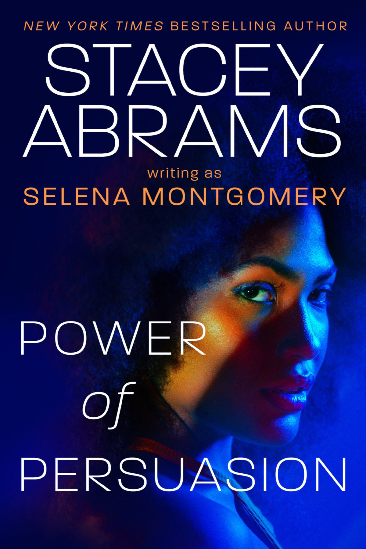 Power Of Persuasion Stacey Abrams Selena Montgomery