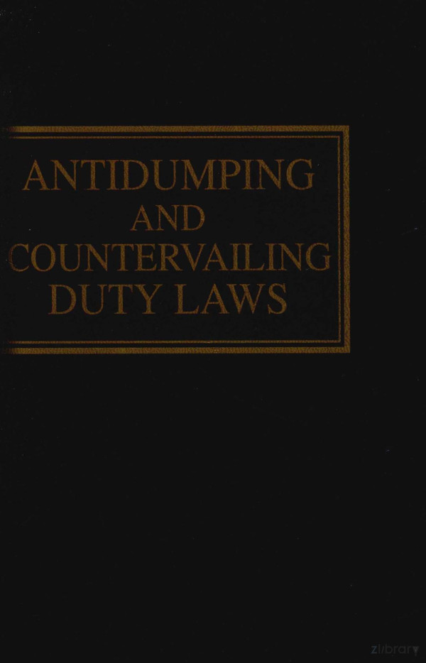 Antidumping And Countervailing Duty Laws Volume 2joseph 2005th Edition Epattison