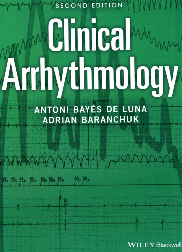 Clinical Arrhythmology 2017th Edition Antoni Bayes De Luna Adrian Baranchuk