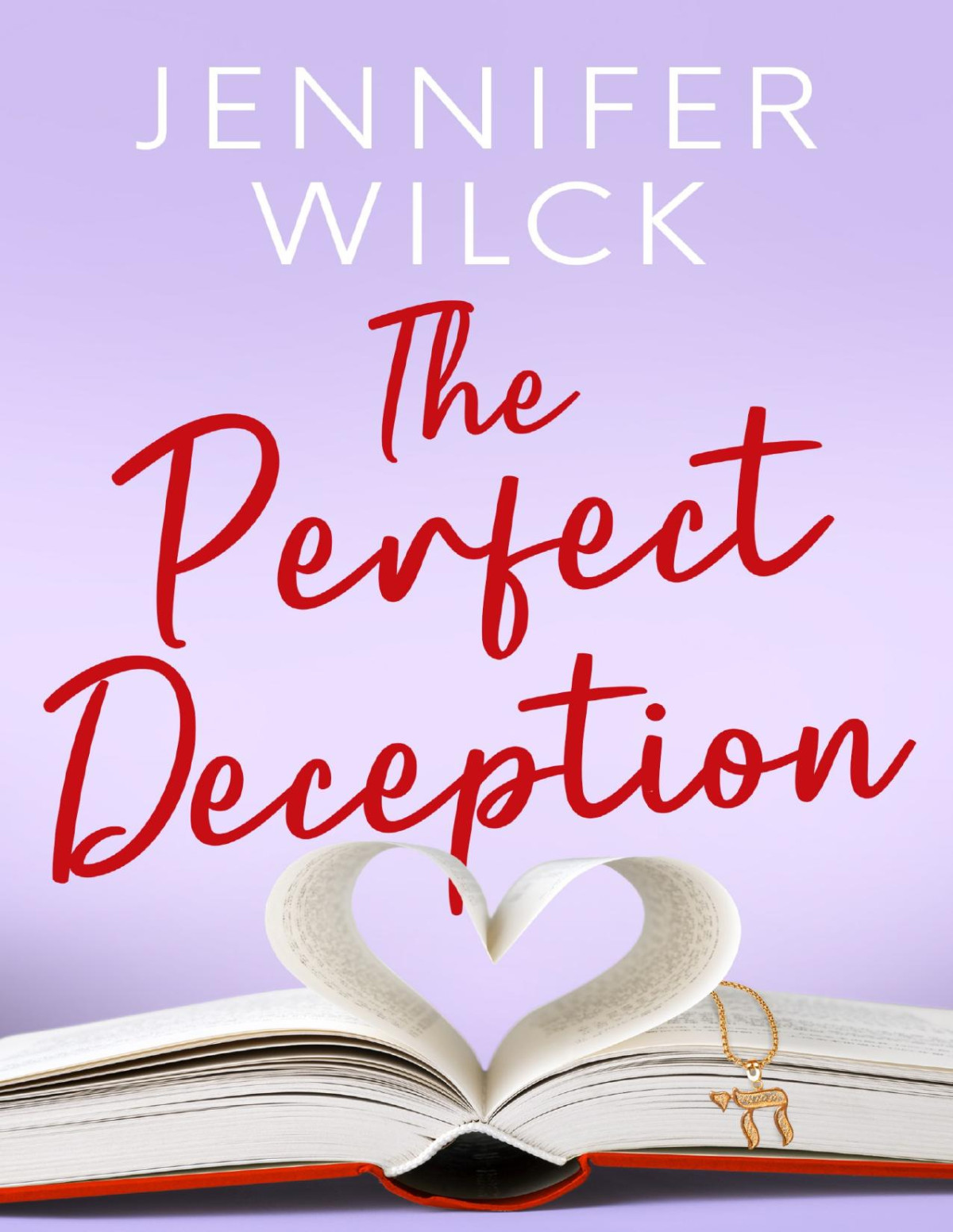 The Perfect Deception Jennifer Wilck