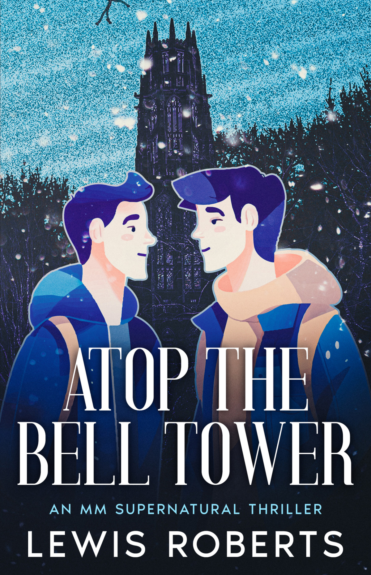 Atop The Bell Tower An Mm Supernatural Thriller Spire Series Book 1 Lewis Roberts