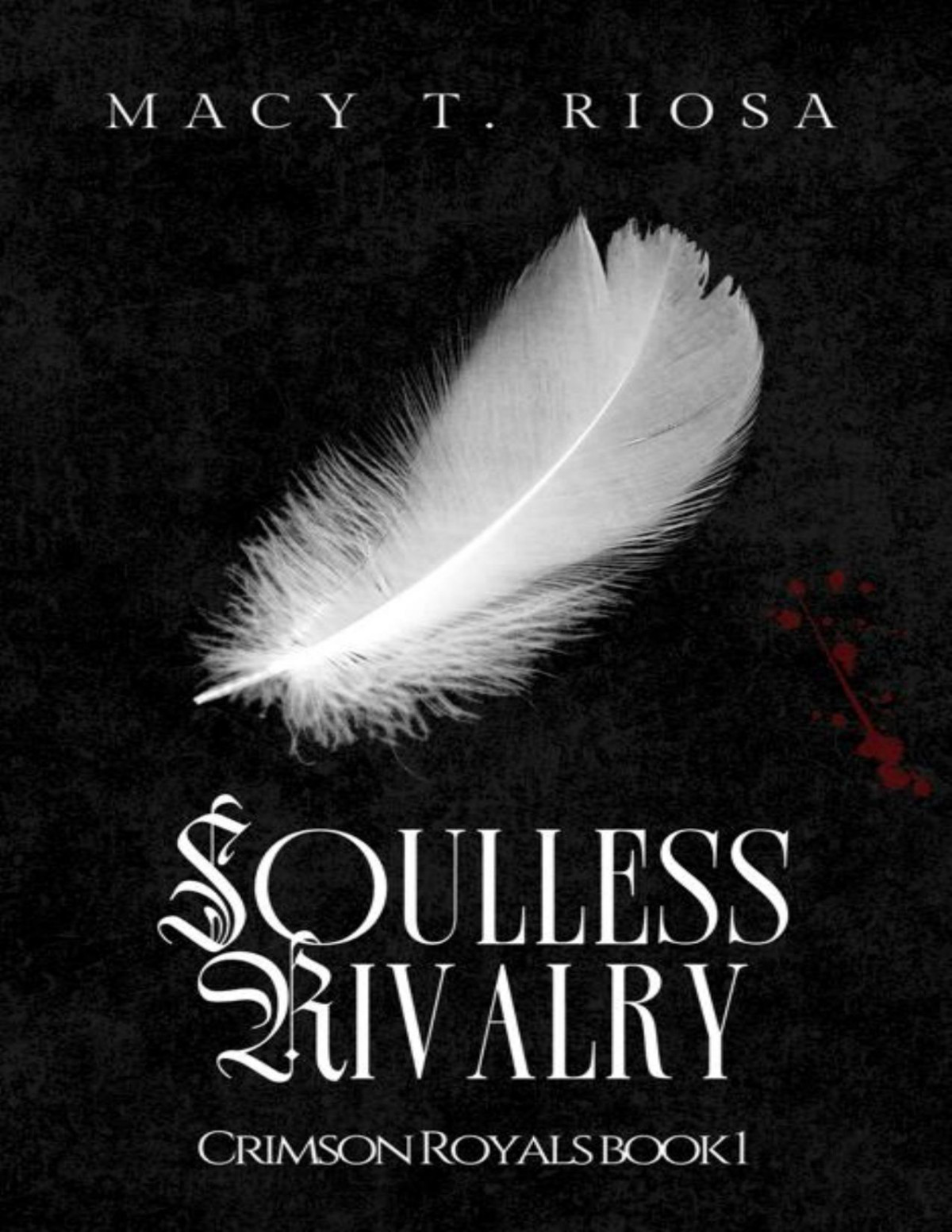 Soulless Rivalry Crimson Royals Book 1 Macy Riosa