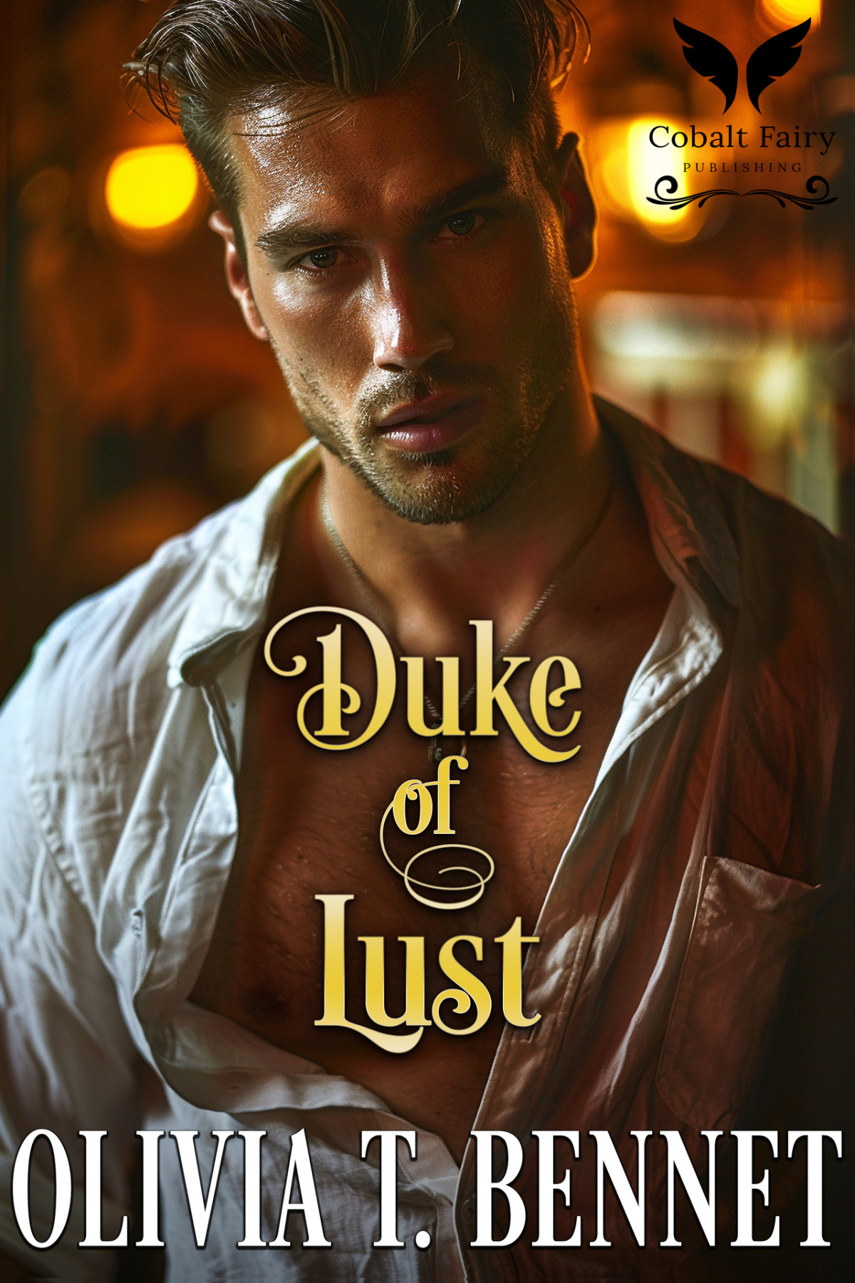Duke Of Lust A Historical Regency Romance Novel Olivia T Bennet