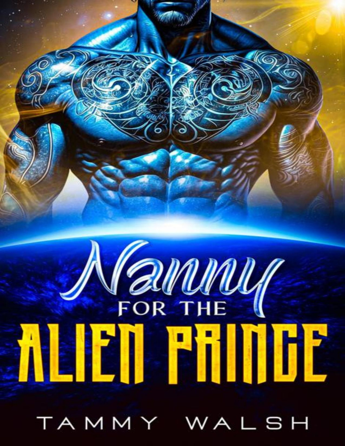 Nanny For The Alien Prince A Scifi Alien Romance Tammy Walsh