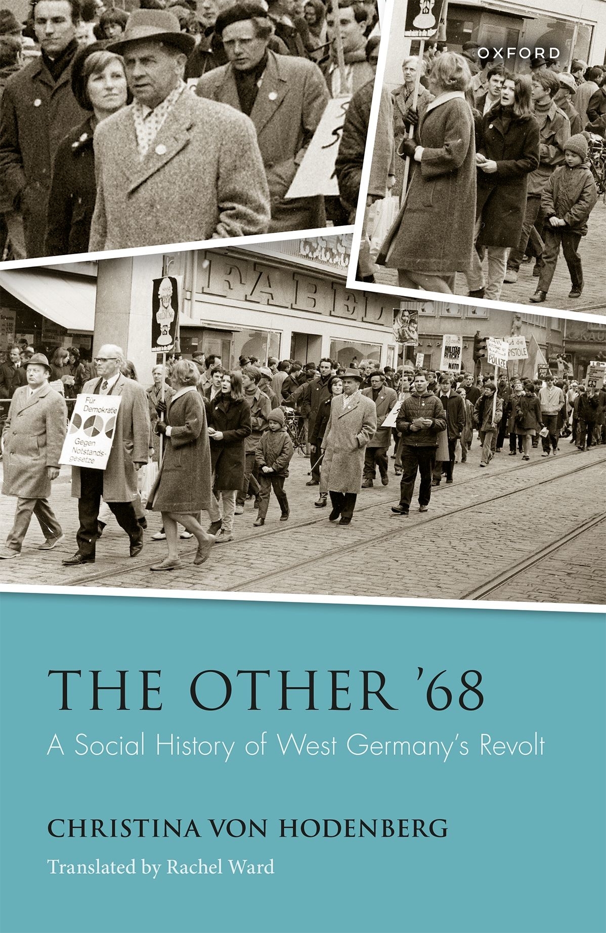 The Other 68 A Social History Of West Germanys Revolt Christina Von Hodenberg