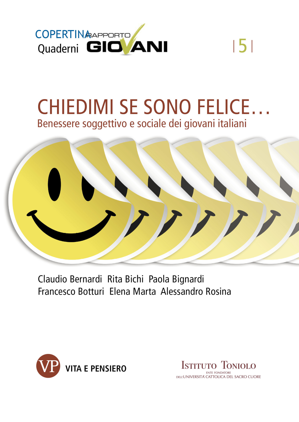 Chiedimi Se Sono Felice C Bernarsi R Bichi P Bignardi F Botturi E Marta A Rosina