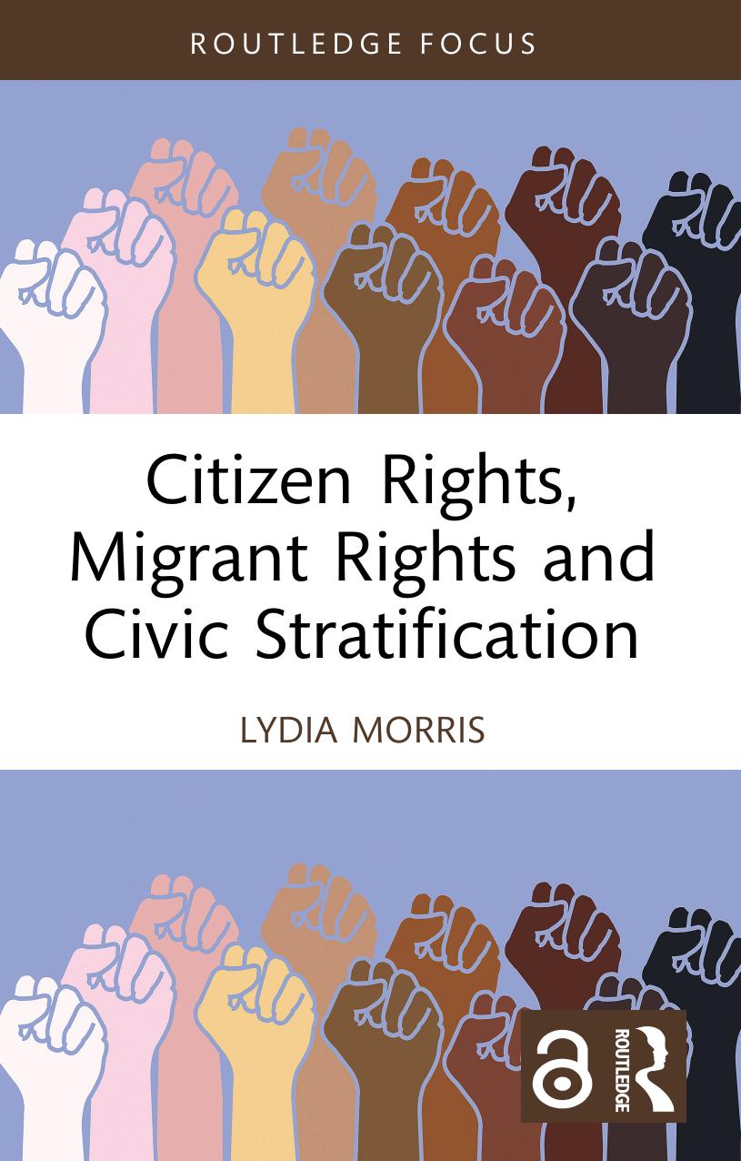 Citizen Rights Migrant Rights And Civic Stratification Lydia Morris