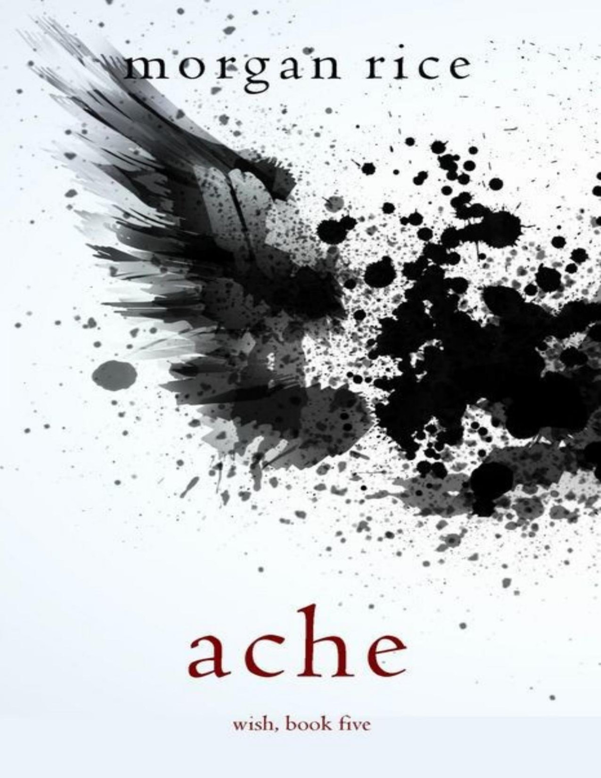 Wish 5 Ache Morgan Rice