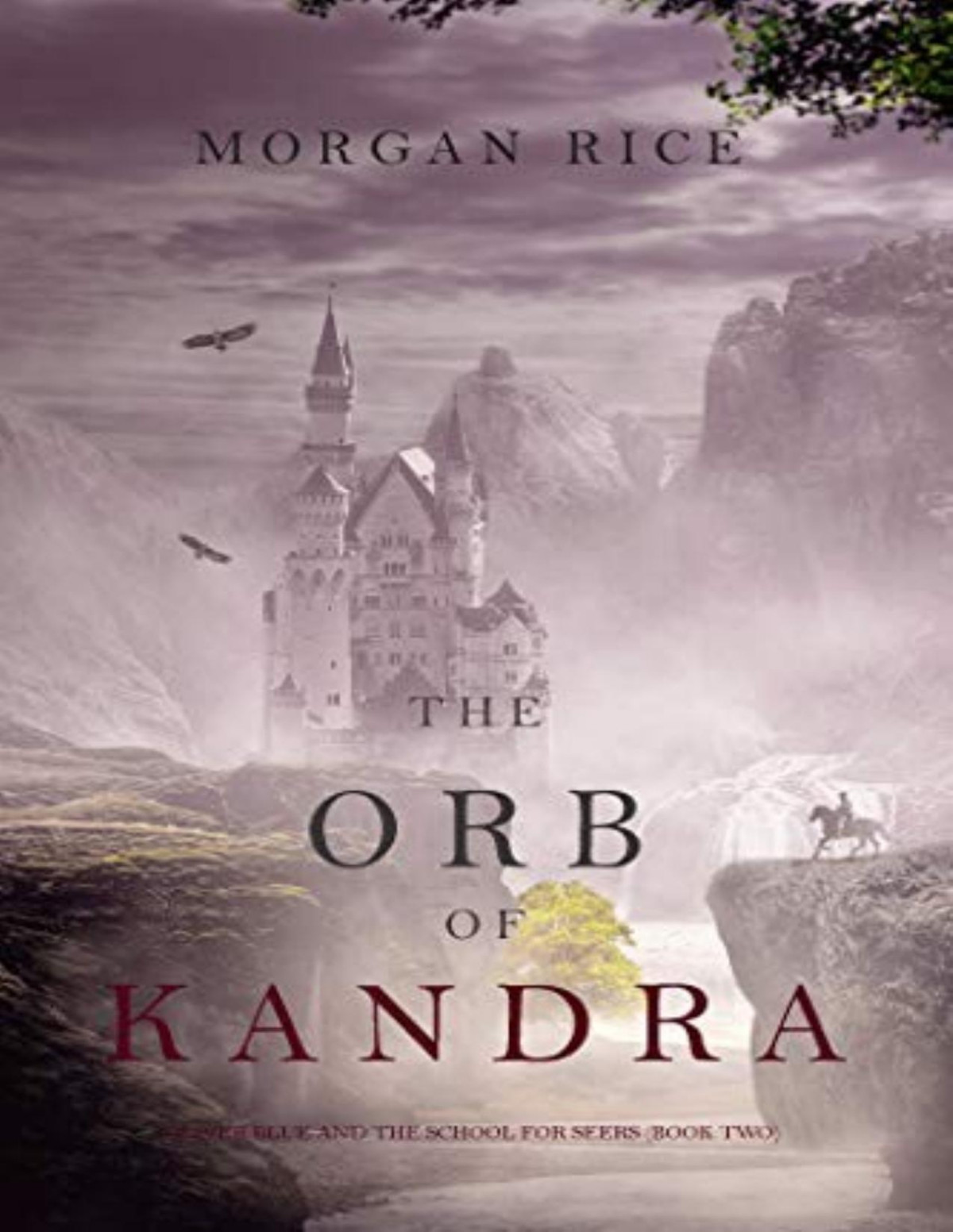 Oliver Blue And The School For Seers 2 The Orb Of Kandra Morgan Rice