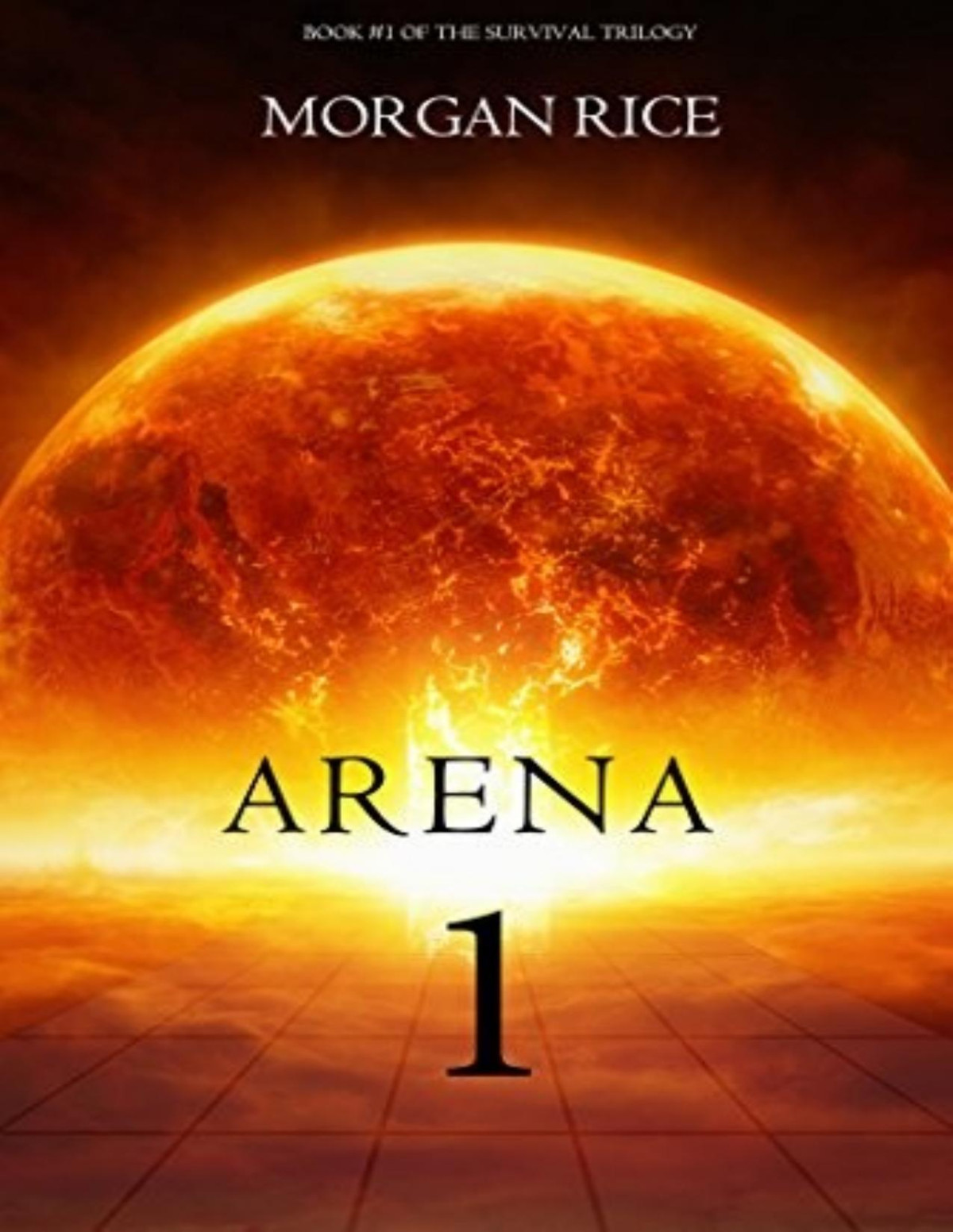 Survival Trilogy 1 Arena One Slaverunners Morgan Rice