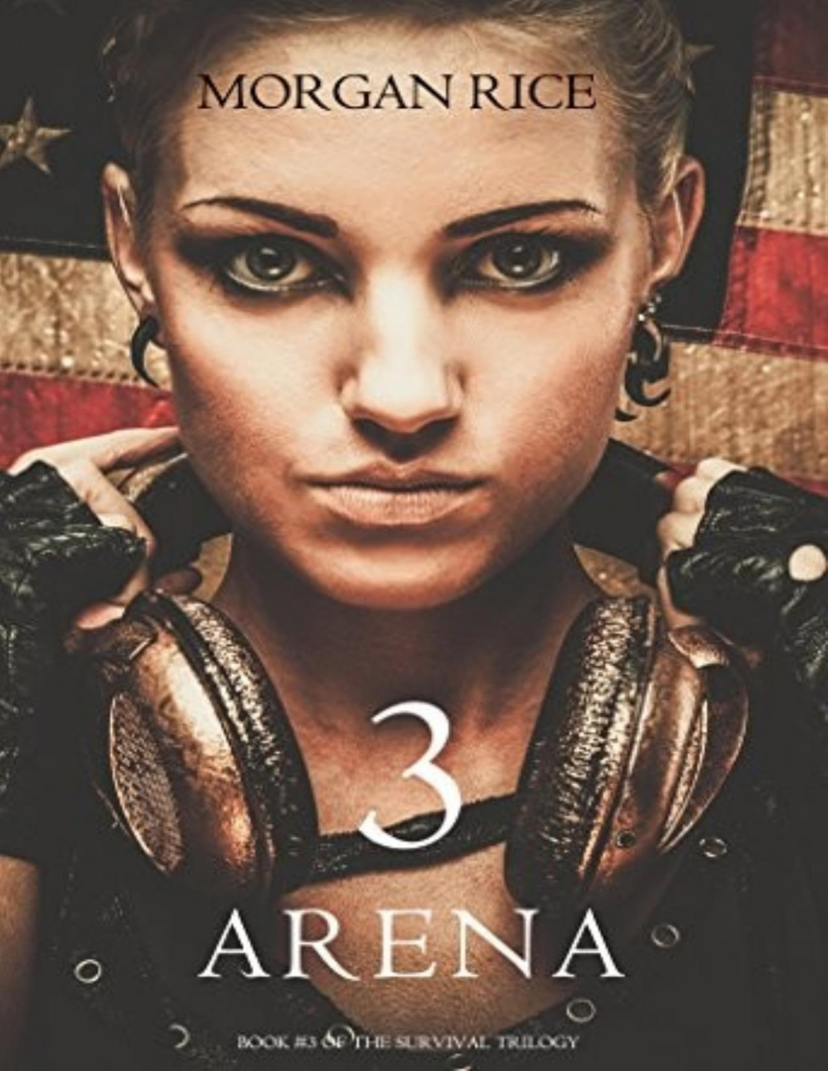 Survival Trilogy 3 Arena 3 Morgan Rice