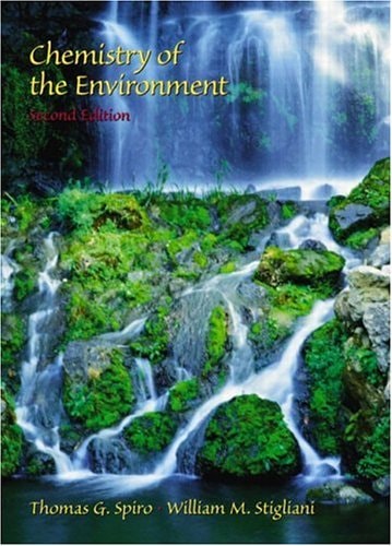 Chemistry Of The Environment Subsequent Thomas G Spiro William M Stigliani
